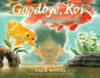 Goodbye, Koi