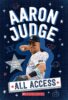 Aaron Judge: All Access