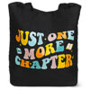 Just One More Chapter Canvas Tote Bag