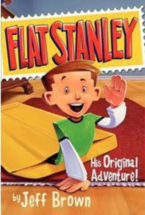 Flat Stanley: His Original Adventure! by Jeff Brown | The