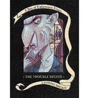 A Box of Unfortunate Events: The Trouble Begins (Books 1–3)