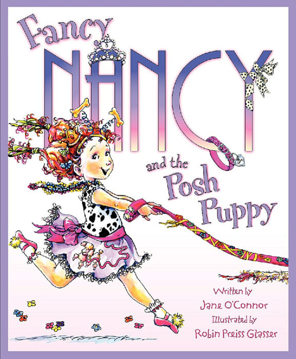 Fancy Nancy And The Posh Puppy By Jane O Connor Books Individual Titles Hardcover Book The Parent Store