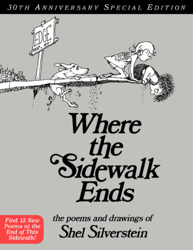 Where the Sidewalk Ends: Poems and Drawings (Anniv by Shel  Silverstein