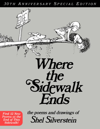 Where the Sidewalk Ends: Poems and Drawings (Anniv