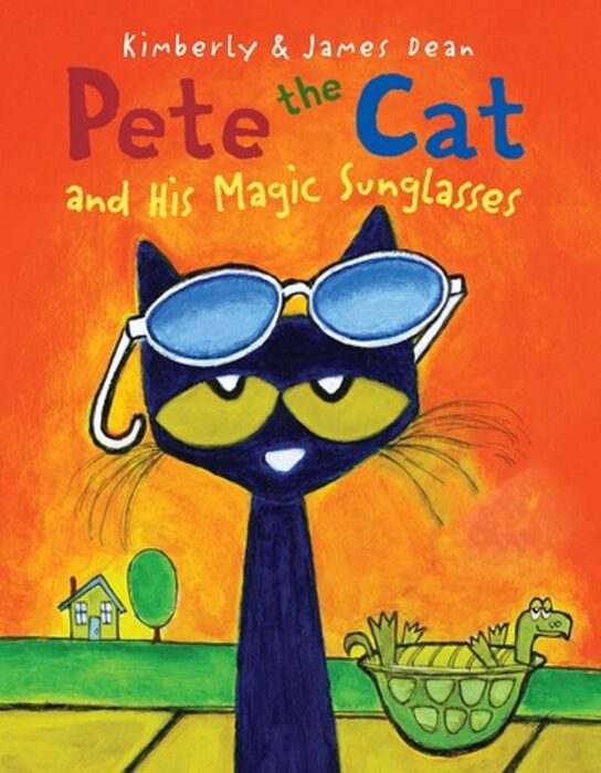 Pete The Cat And His Magic Sunglasses By James Dean Kimberly Dean