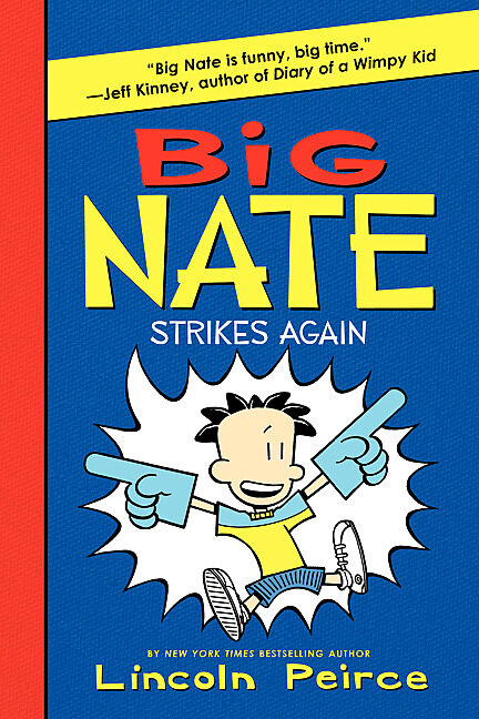 Big Nate 2 Big Nate Strikes Again By Lincoln Peirce Paperback Book The Parent Store