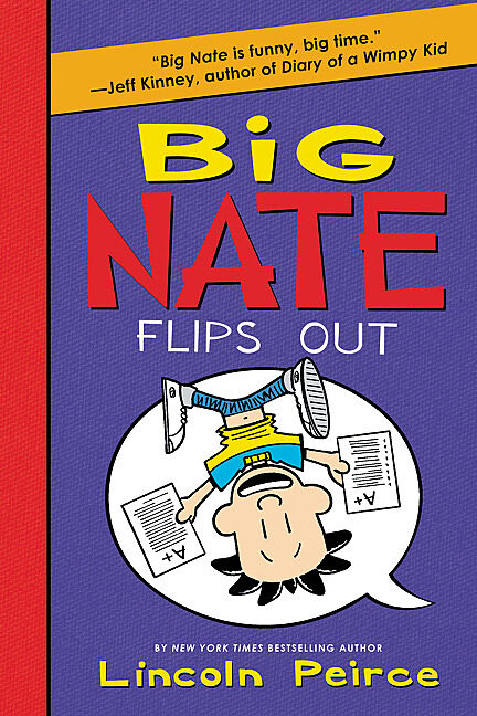 Big Nate 5 Big Nate Flips Out By Lincoln Peirce Paperback Book The Parent Store