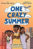 One Crazy Summer: The Graphic Novel