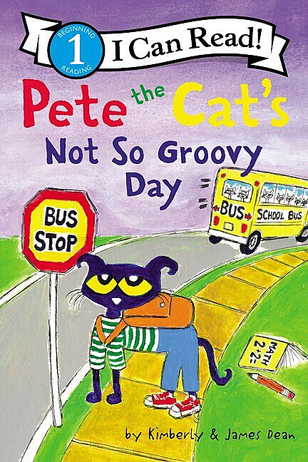 Pete the Cat: Not So Groovy Day (I Can Read Level 1) by James Dean