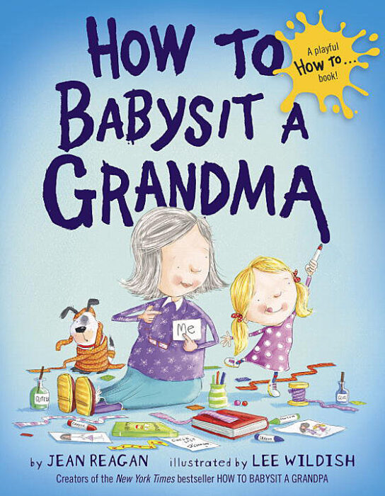 How To Babysit A Grandma By Jean Reagan Picture Book The