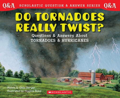Scholastic Q&A: Do Tornadoes Really Twist?