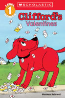 Scholastic Reader Level 1: Clifford's Valentines