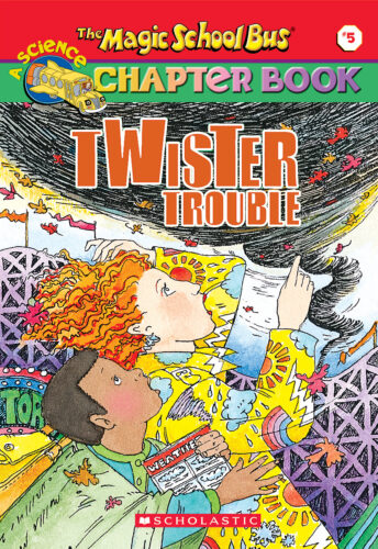 The Magic School Bus Science Chapter Book #5: Twister Trouble by