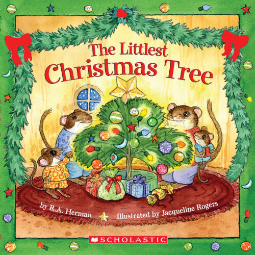 The Littlest Christmas Tree by R. A. Herman | The Scholastic
