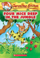 Geronimo Stilton #5: Four Mice Deep in the Jungle