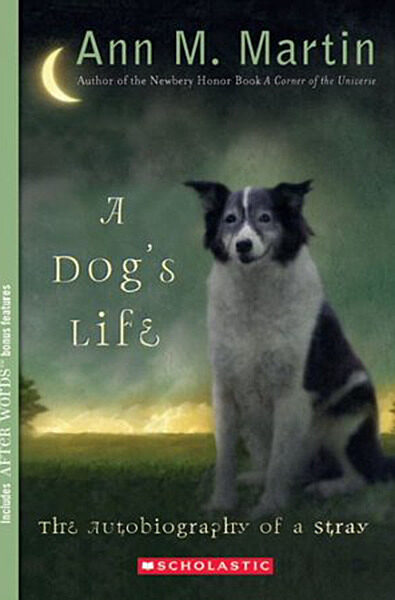 A Dog's Life: The Autobiography of a Stray by Ann M. Martin | The