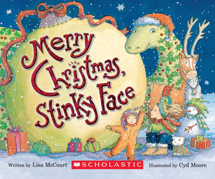 Merry Christmas, Stinky Face by Lisa McCourt | The Scholastic