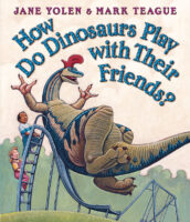 How Do  Dinosaurs Play With Their Friends