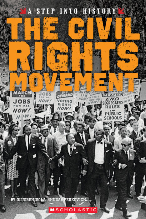 A Step Into History: The Civil Rights Movement by Olugbemisola