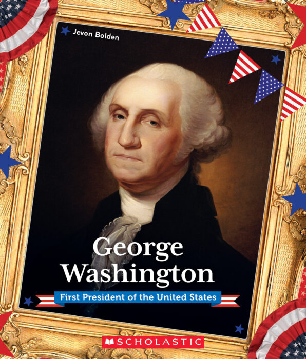 Presidential Biographies: George Washington: First President of the United States