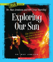 A True Book: Exploring Our Sun