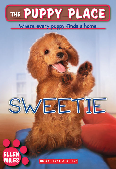 The Puppy Place #18: Sweetie by Ellen Miles The Scholastic