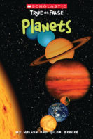Scholastic True or False #9: Planets