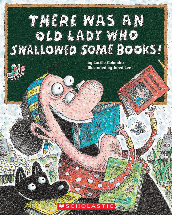 There Was an Old Lady Who Swallowed Some Books! by Lucille