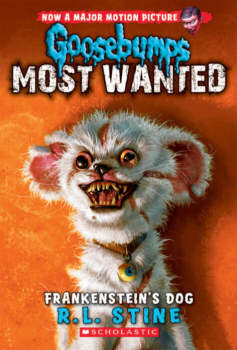 Goosebumps Most Wanted #4: Frankenstein's Dog by R. L. Stine