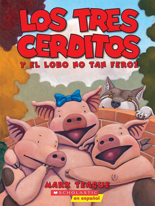 Los tres cerditos y el lobo no tan feroz by Mark Teague - Paperback Book -  The Parent Store