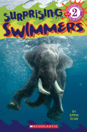 Scholastic Reader Level 2: Surprising Swimmers by Emma Ryan | The