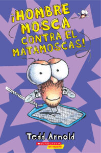 Hombre Mosca contra el matamoscas! (Fly Guy #10) (Spanish Edition