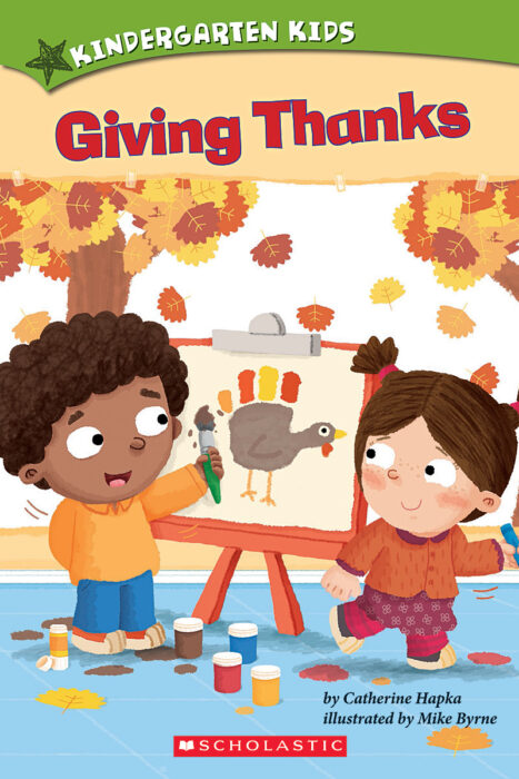 Kindergarten Kids: Giving Thanks by Catherine Hapka - Paperback Book