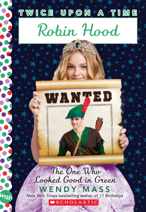 Twice Upon A Time 4 Robin Hood The One Who Looked Good In Green By Wendy Mass Paperback Book The Parent Store