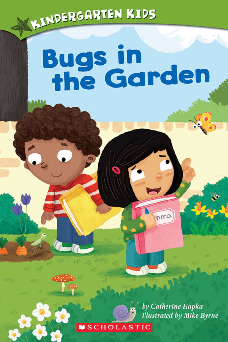 Kindergarten Kids: Bugs in the Garden by Catherine Hapka - Paperback