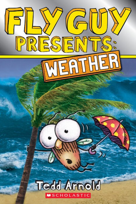 Fly Guy Presents: Weather by Tedd Arnold | The Scholastic Parent Store