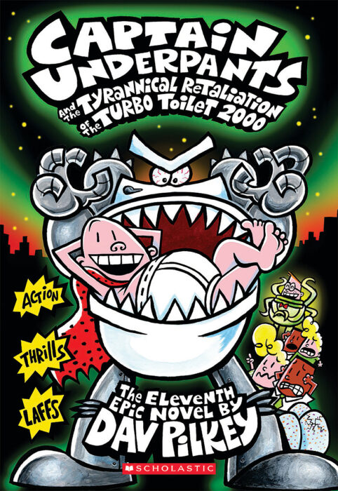 Captain Underpants and the Tyrannical Retaliation of the Turbo Toilet 2000