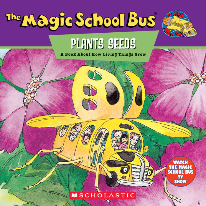 The Magic School Bus: Plants Seeds by Joanna Cole | The Scholastic