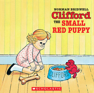 Clifford the Small Red Puppy by Norman Bridwell | The