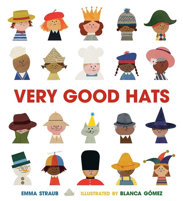 Very Good Hats by Emma Straub The Scholastic Parent Store
