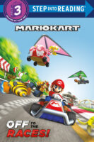 Step into Reading Level 3: Mario Kart Off to the Races