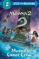 Moana 2: Moana’s Canoe Crew (Level 2 Reader)