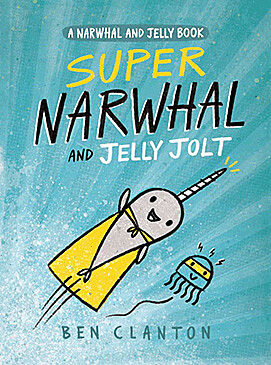 Narwhal and Jelly 2 Super Narwhal and Jelly Jolt