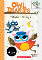 Owl Diaries #6: Baxter is Missing