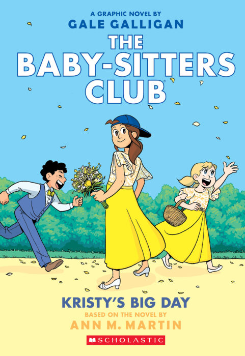 The Baby-Sitters Club Graphix #6: Kristy's Big Day by Ann M