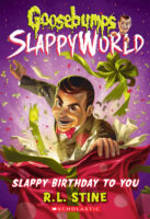 Goosebumps SlappyWorld #1: Slappy Birthday to You