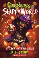 Goosebumps SlappyWorld #2: Attack of the Jack!