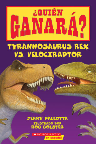 Who Would Win?: Spanish: Tyrannosaurus rex vs. Velociraptor