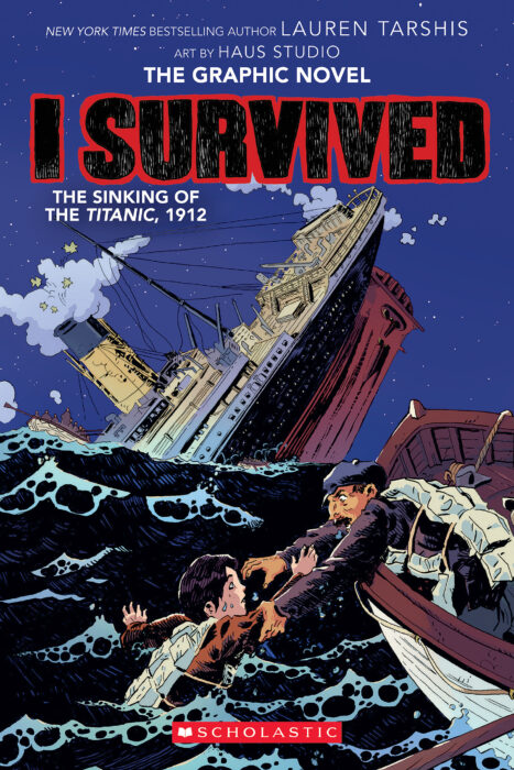 I Survived Graphic Novel #1: I Survived the Sinking of the Titanic