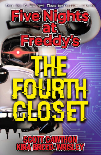 The Fourth Closet (Five Nights at Freddy's, #3) by Scott Cawthon